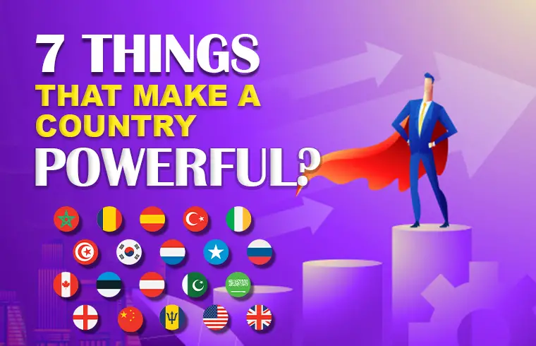 Preface: 7 Things that make a country Powerful