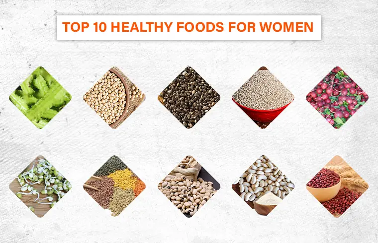 Top 10 Healthy Foods for Women