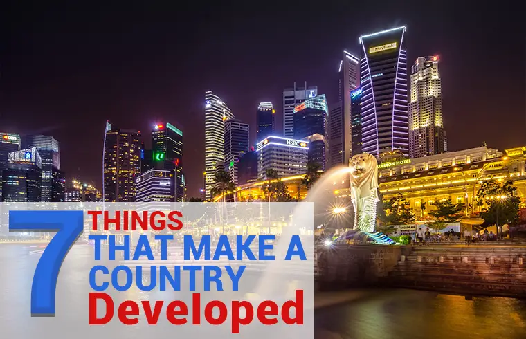 Photo of 7 Things That Make a Country Developed