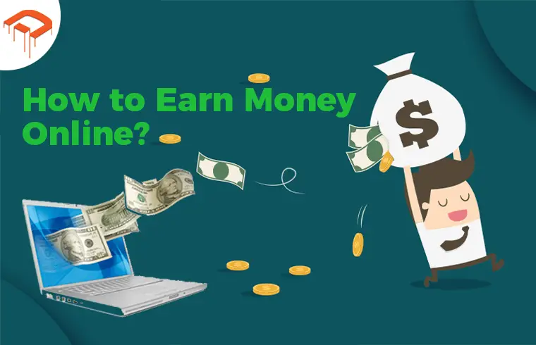 How to Earn Money Online?