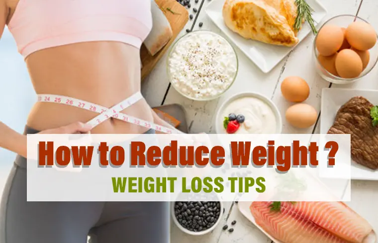 How to Reduce Weight ?