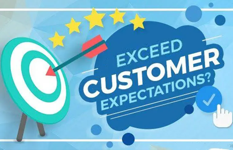 Exceed Customer Expectations 
