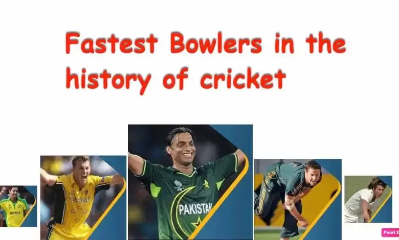 fastest bowlers of all the time
